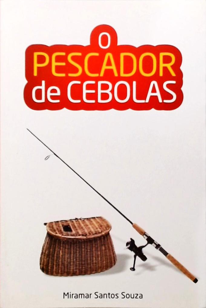 O Pescador De Cebolas