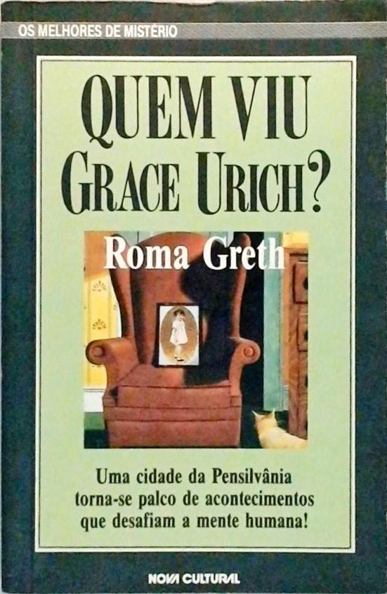 Quem Viu Grace Urich?