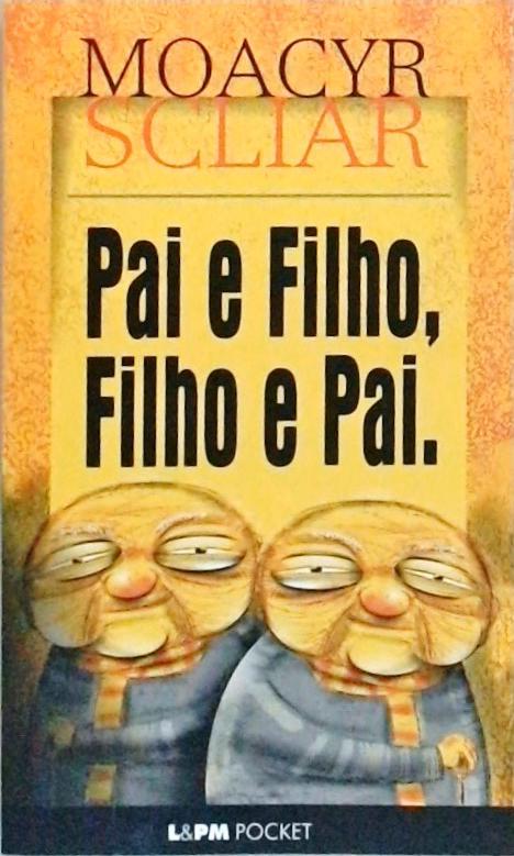 Pai E Filho, Filho E Pai