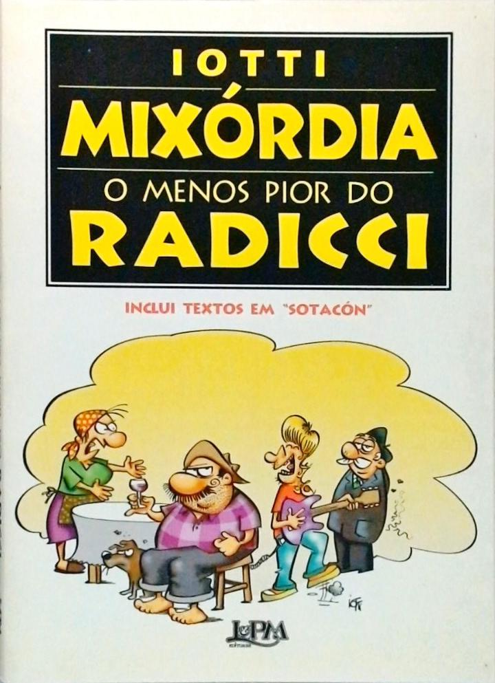 Mixórdia - O Menos Pior Do Radicci