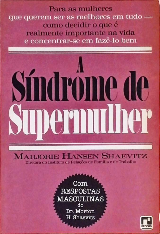 A Síndrome De Supermulher