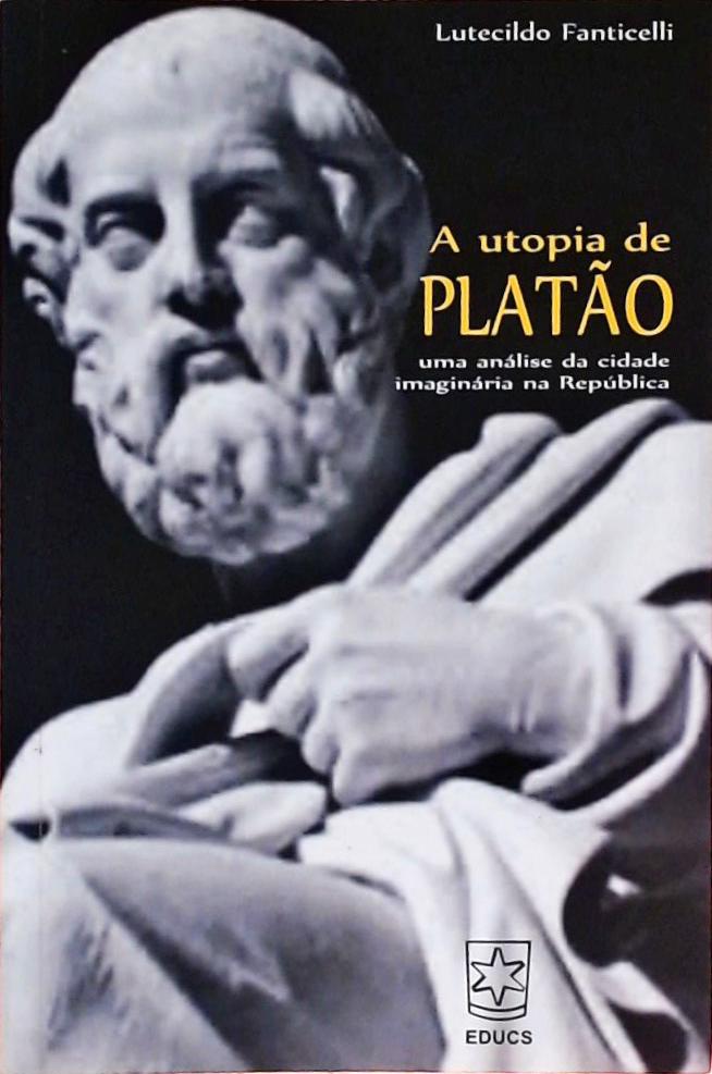 A Utopia De Platão