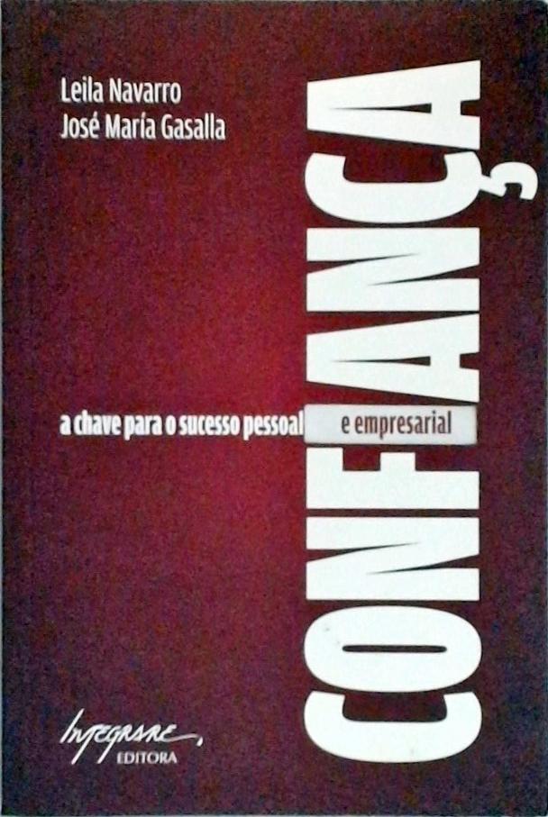 Confiança - A Chave Para O Sucesso Pessoal E Empresarial