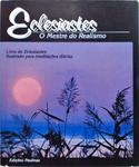 Eclesiastes - O Mestre Do Realismo