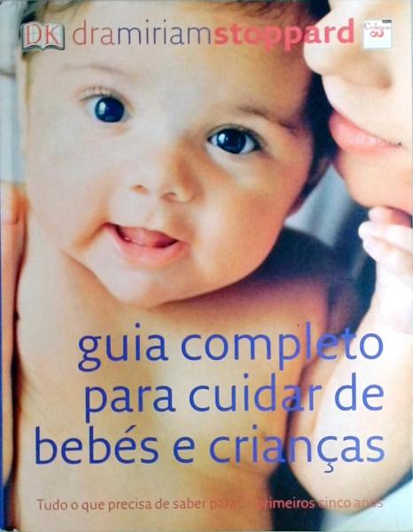 Guia Completo Para Cuidar De Bebés E Crianças