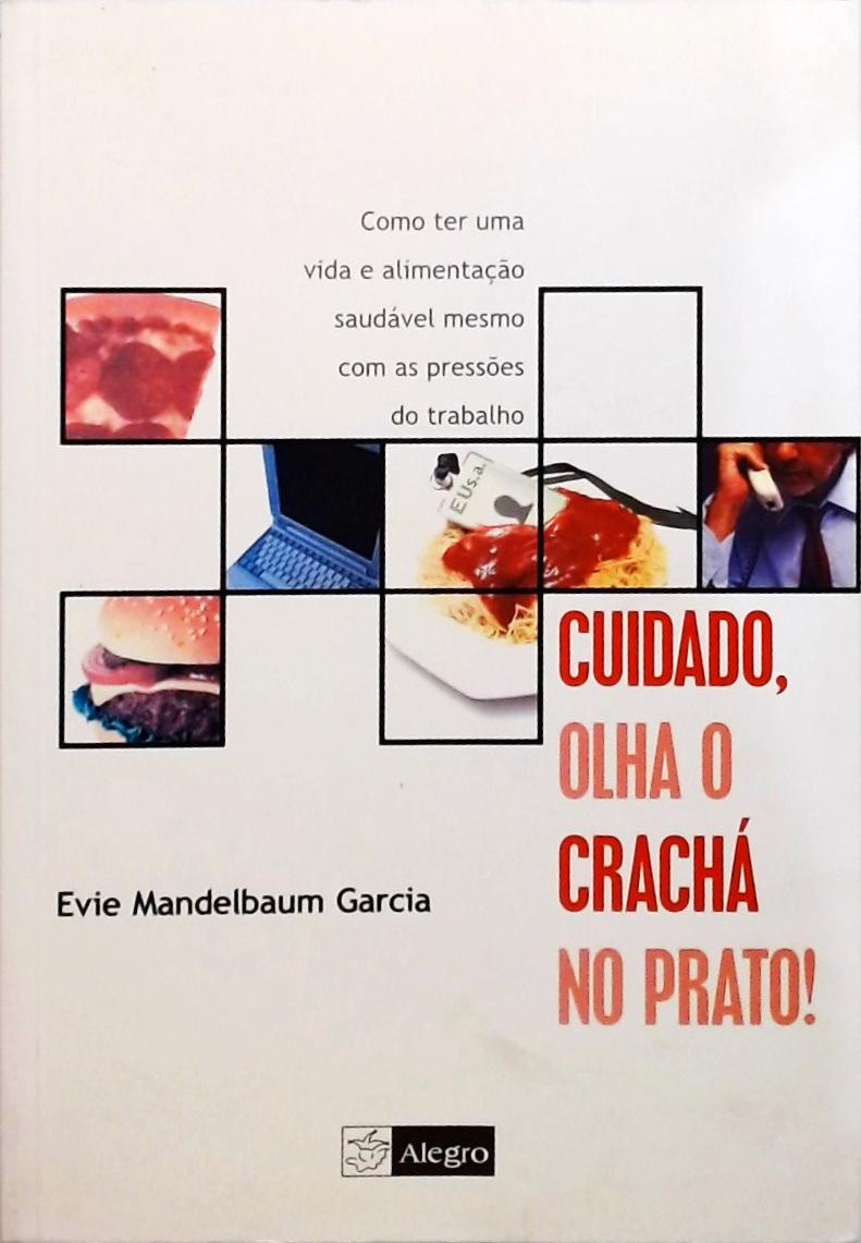 Cuidado, olha o crachá no prato!