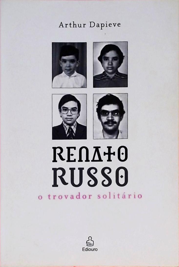 Renato Russo - O Trovador Solitário