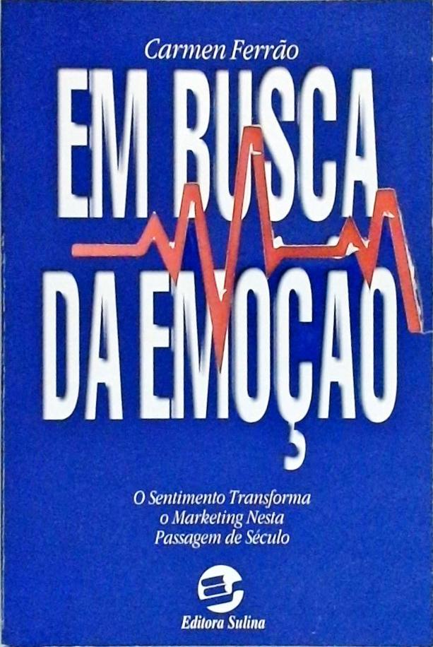 Em Busca Da Emoção