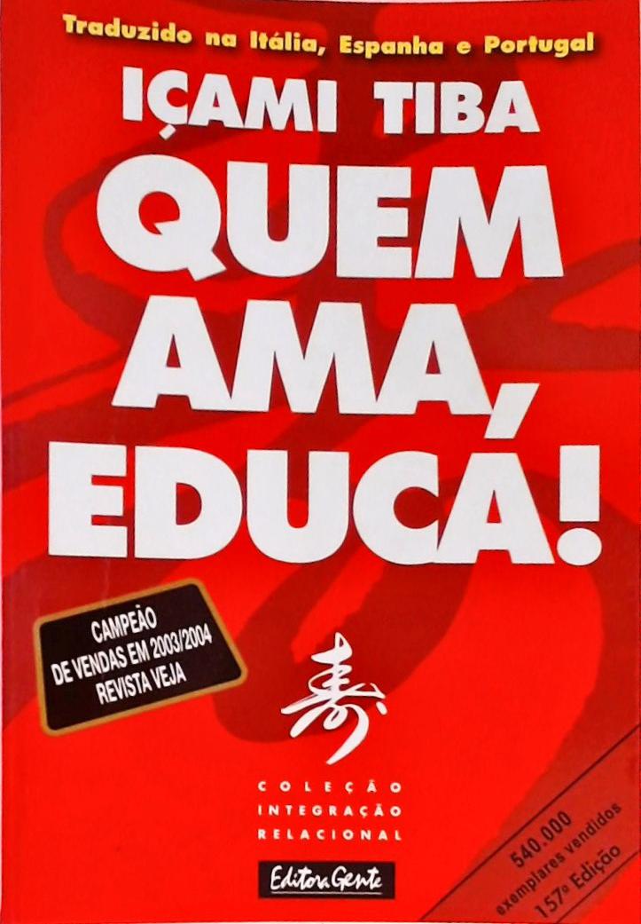 Quem Ama, Educa!