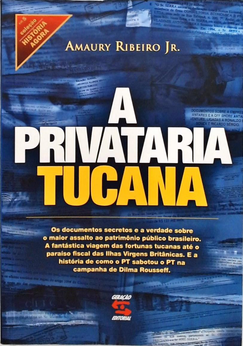 A Privataria Tucana