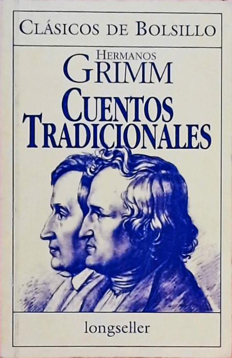 Hermanos Grimm - Cuentos Tradicionales