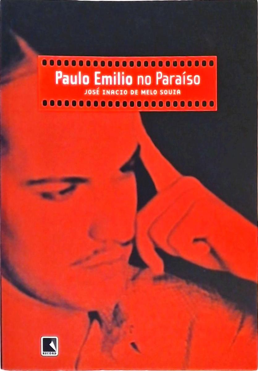 Paulo Emílio no Paraíso