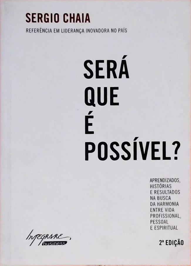 Sera Que E Possível?