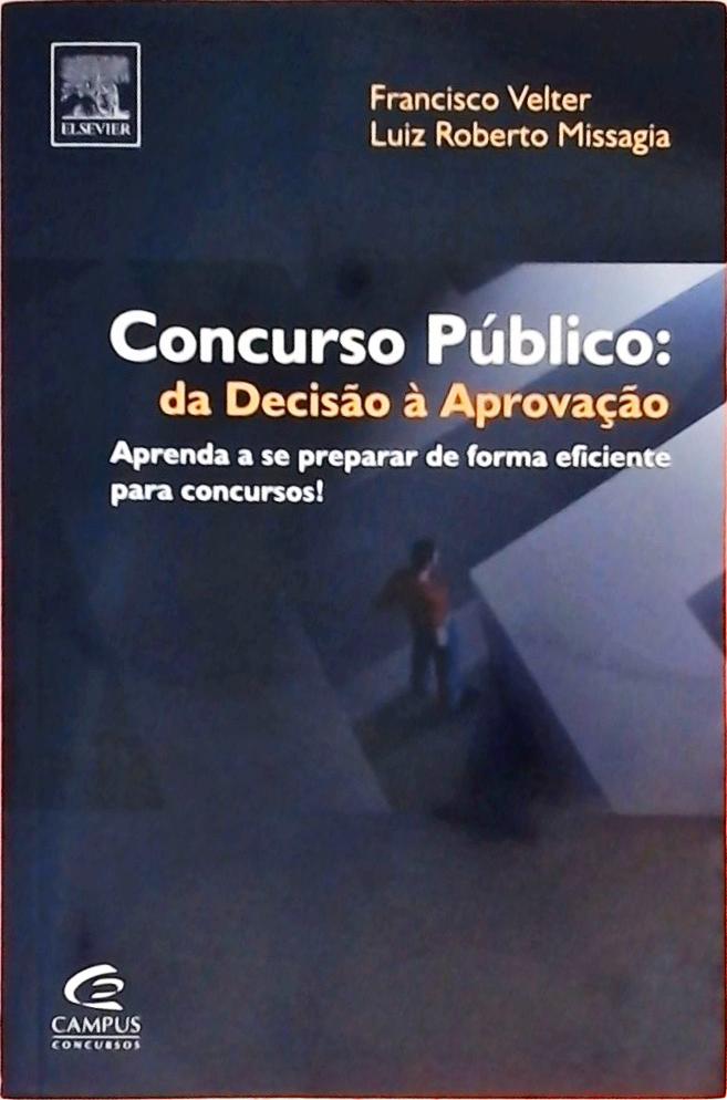 Concurso Público - Da Decisão À Aprovação