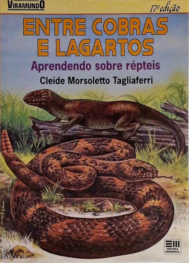 Entre Cobras E Lagartos