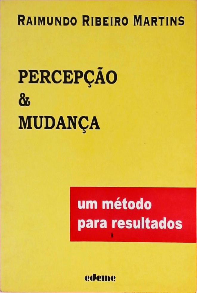 Percepção & Mudança