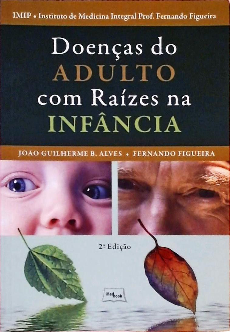 Doenças do Adulto com Raízes na Infância