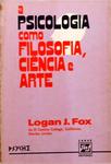 A Psicologia Como Filosofia, Ciência E Arte