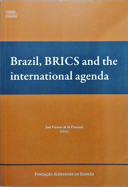 Brazil, Brics And The International Agenda