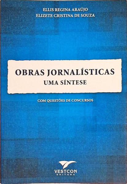 Obras Jornalísticas - Uma Síntese