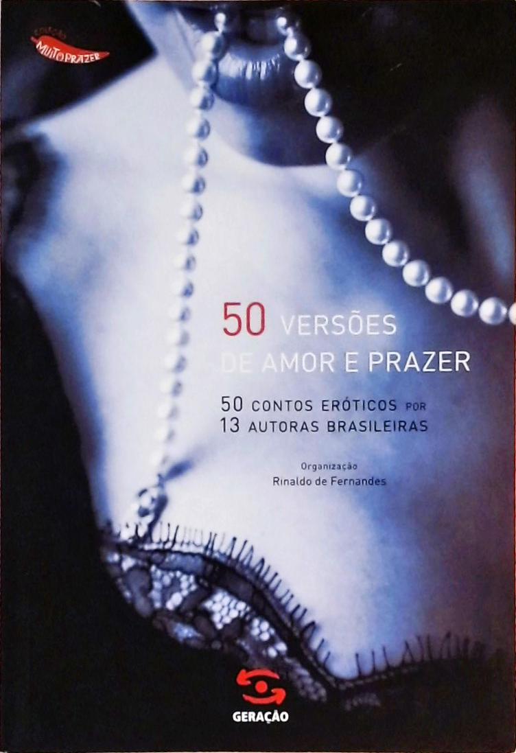 50 Versões De Amor E Prazer