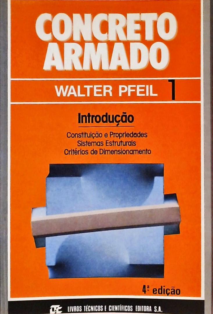 Concreto Armado - Volume 1 - Introdução