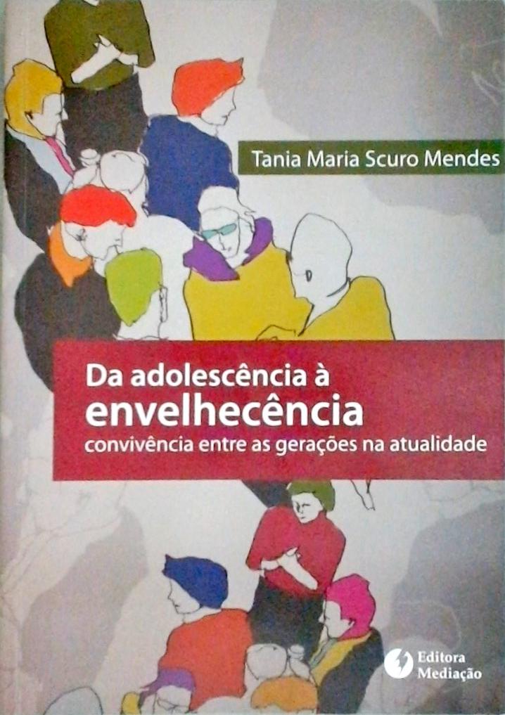 Da adolescência à envelhecência