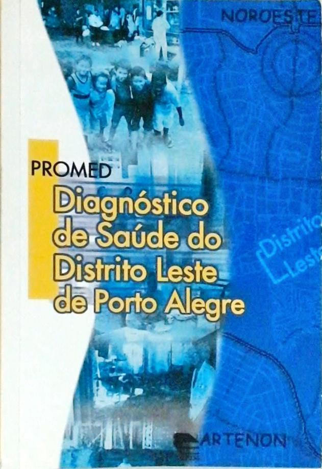 Diagnóstico de Saúde do Distrito de Porto Alegre
