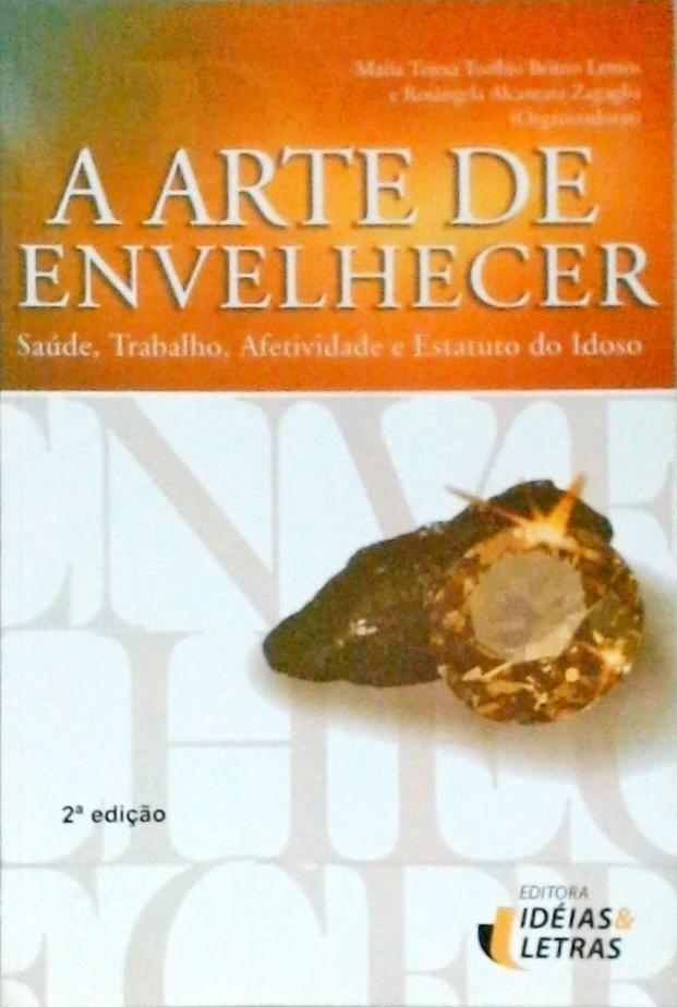 A Arte de Envelhecer