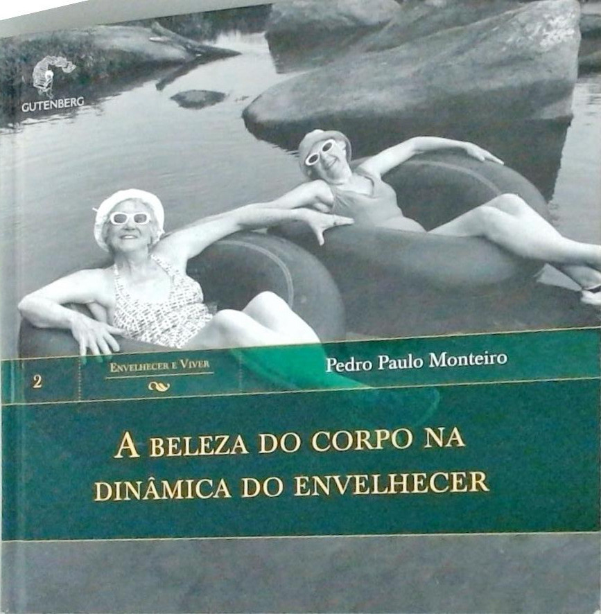 Beleza Do Corpo Na Dinâmica Do Envelhecer