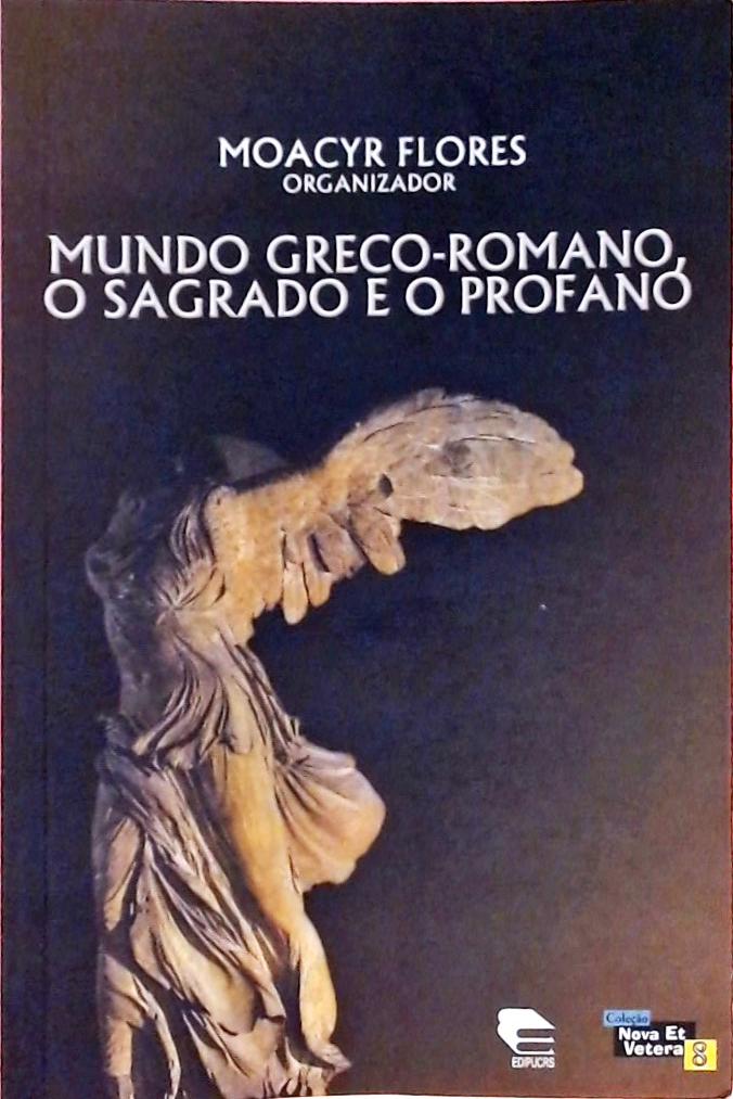 Mundo Greco-Romano - O Sagrado E O Profano