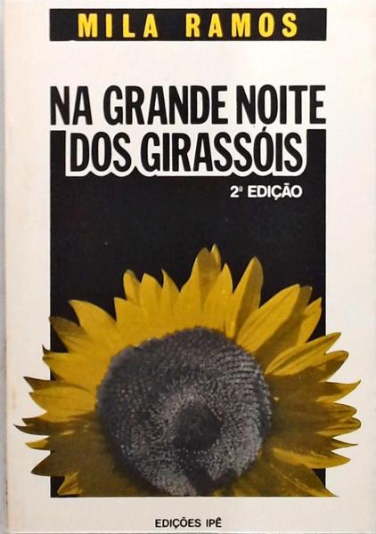 Na Grande Noite Dos Girassóis