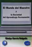 El Mundo Del Maestro Y La Sociedad Del Aprendizaje Permanente