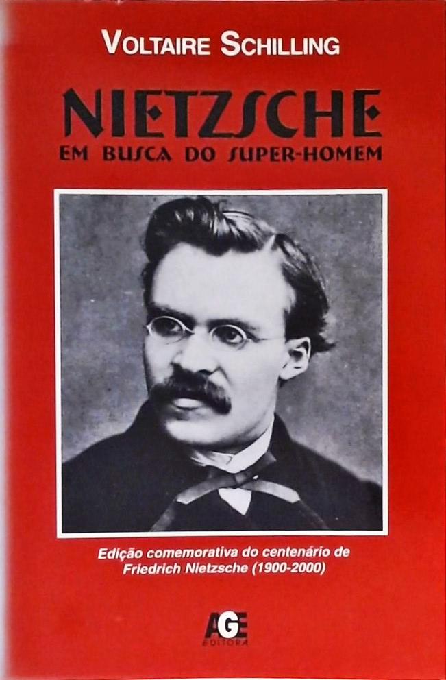 Nietzsche - Em Busca Do Super-Homem