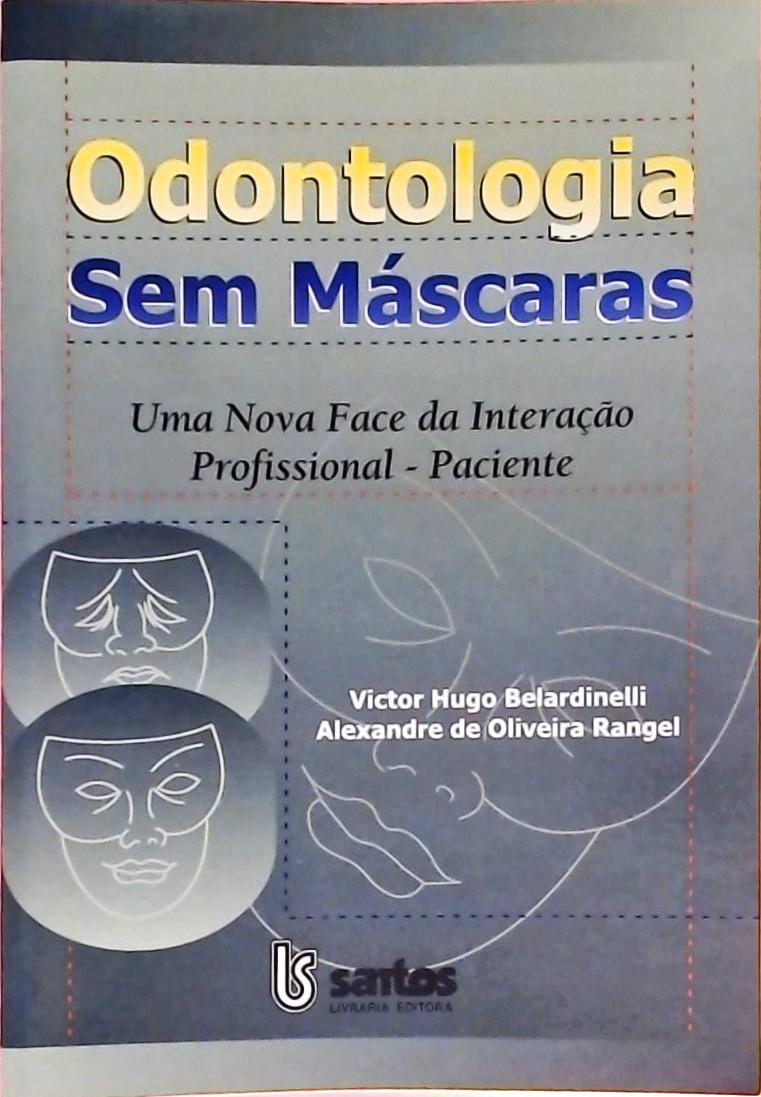 Odontologia Sem Máscaras