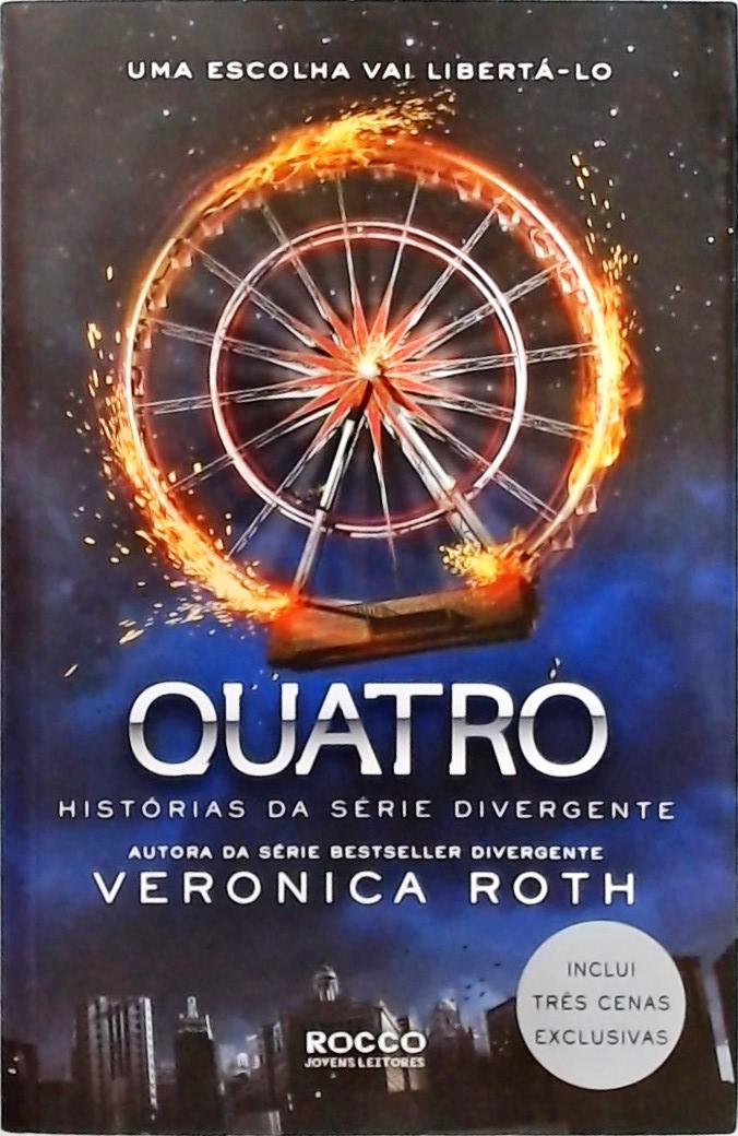 Quatro - Histórias Da Série Divergente