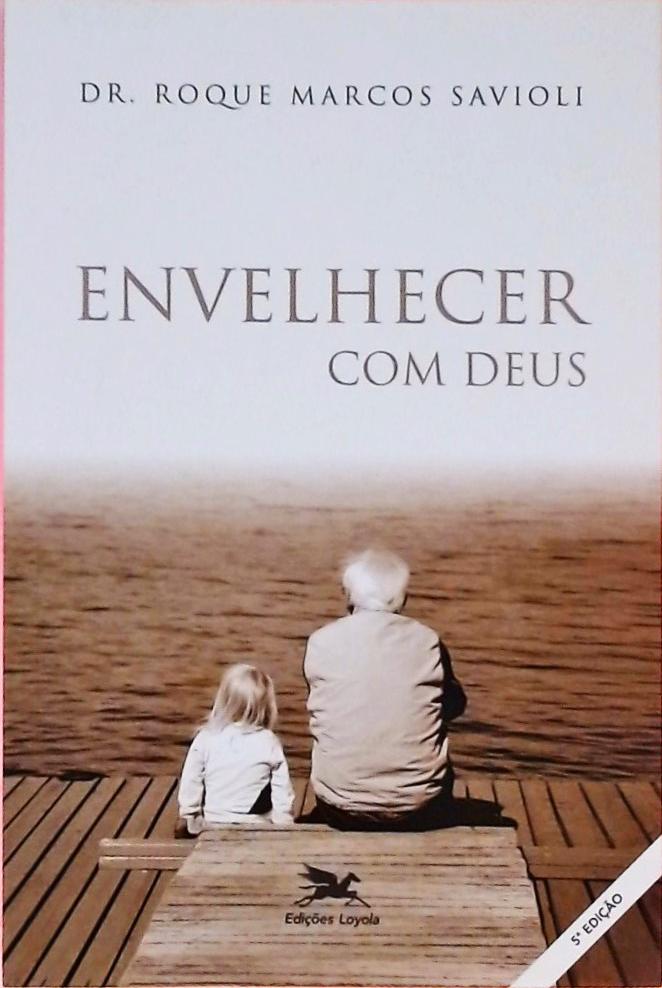 Envelhecer com Deus