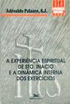 A Experiência Espiritual De Santo Inácio E A Dinâmica Interna Dos Exercícios