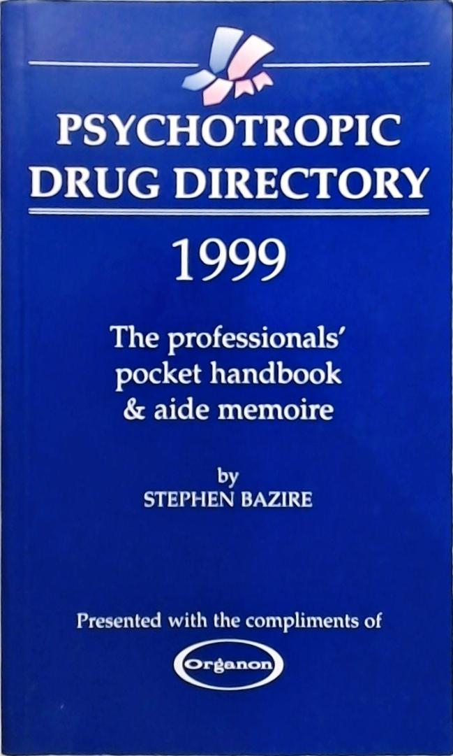 Psychotropic Drug Directory 1999