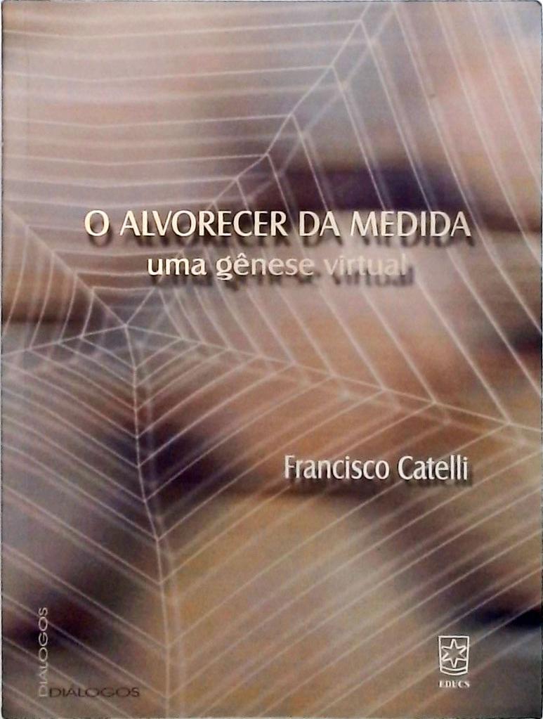 Alvorecer Da Medida