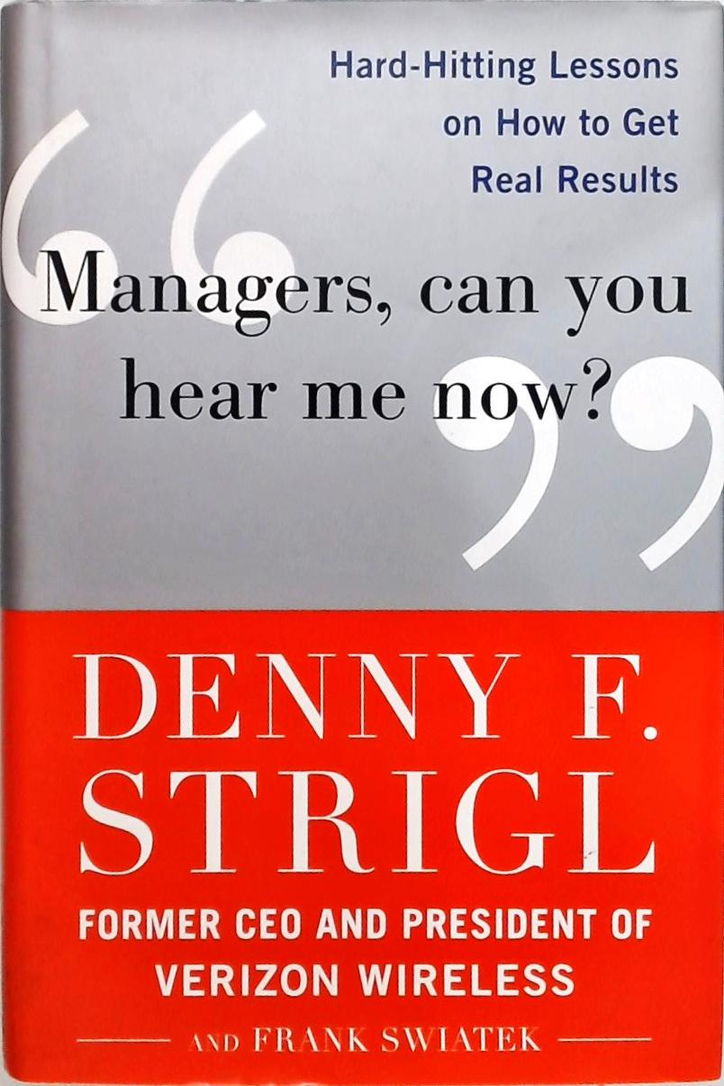 Managers, Can You Hear Me Now?