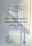 Os Desafios Da Prática Interdisciplinar Em Um Serviço Escola