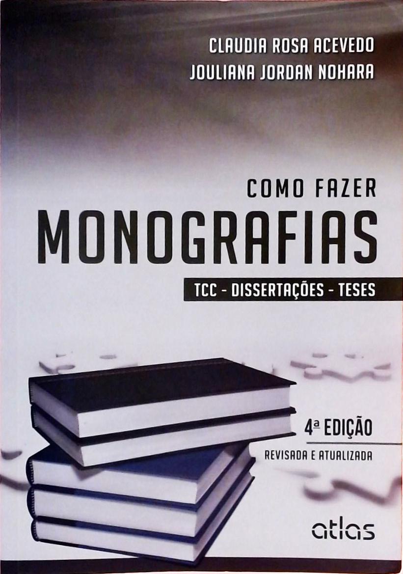 Como Fazer Monografias - TCC, Dissertações E Teses