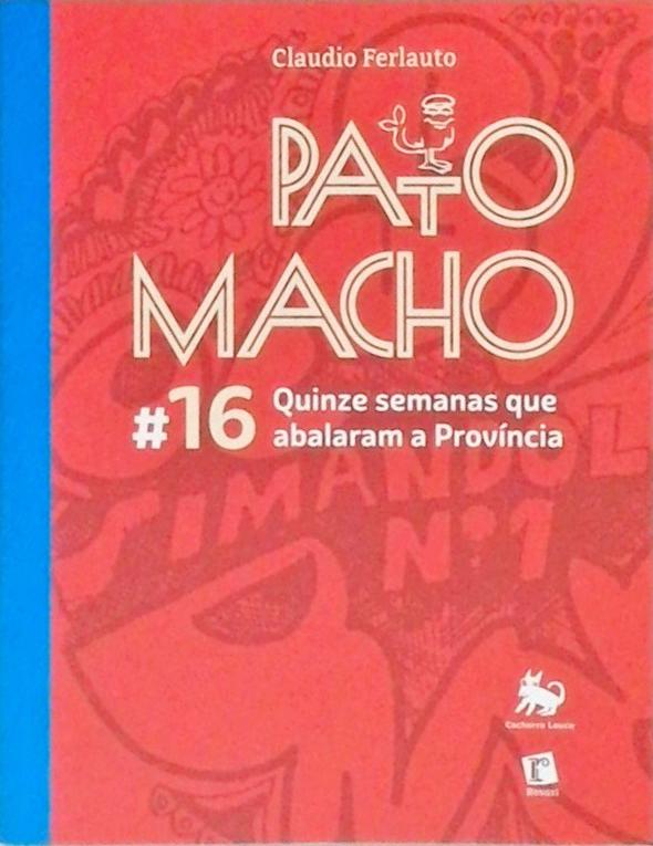 Pato Macho #16