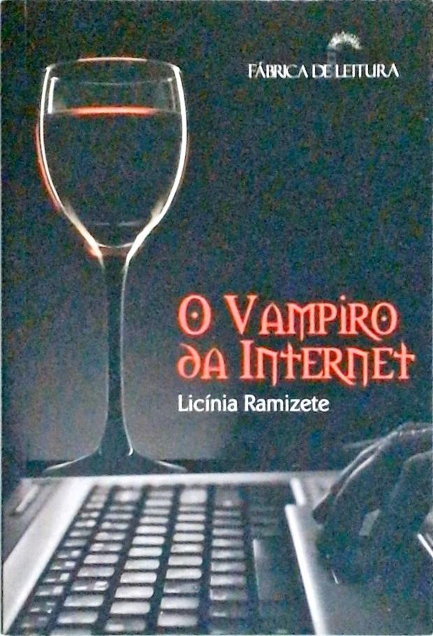 O Vampiro Da Internet