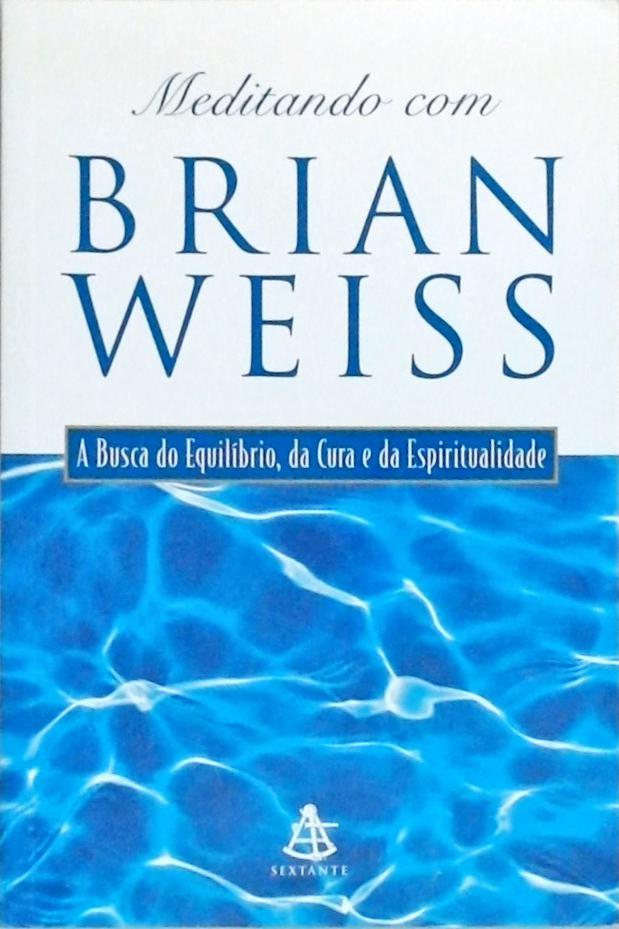 Meditando com Brian Weiss