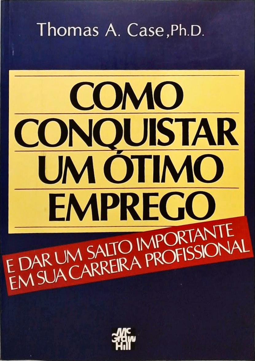 Como Conquistar um Ótimo Emprego