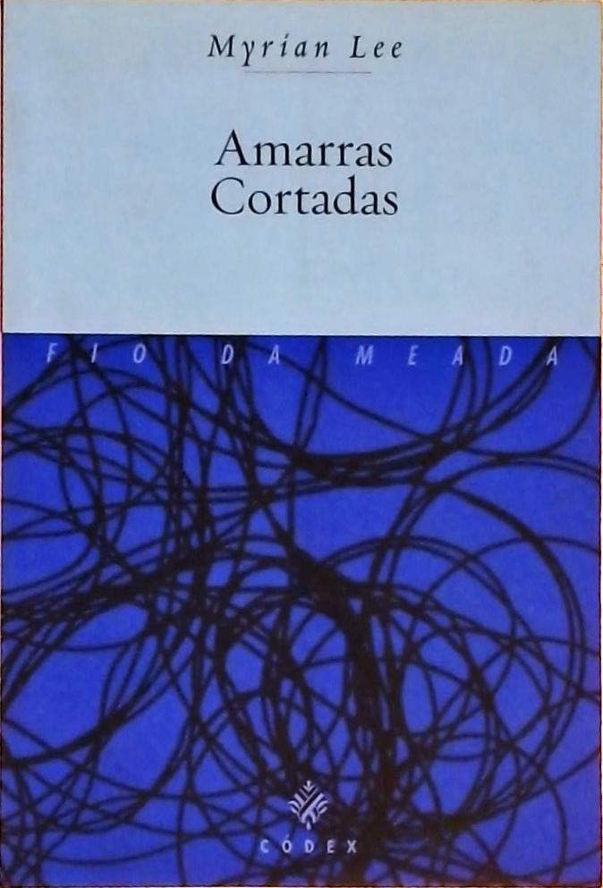 Amarras Cortadas