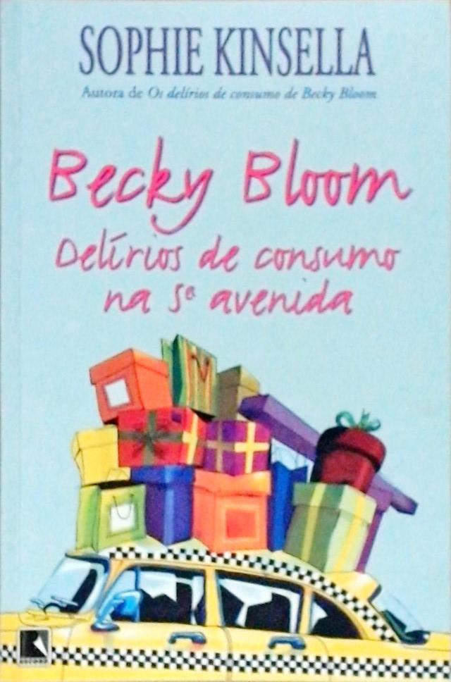 Becky Bloom - Delírios de consumo na 5ª avenida