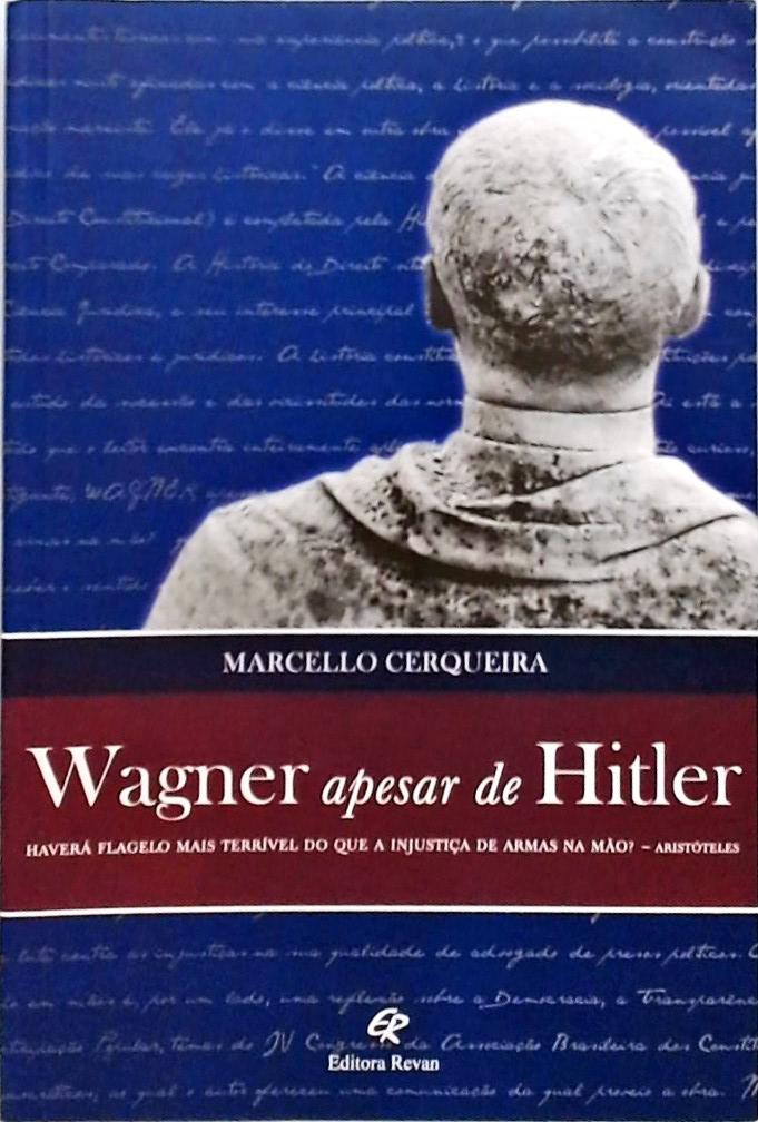 Wagner Apesar de Hitler